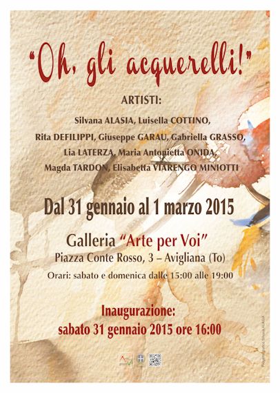 'Oh, gli acquerelli!' Collettiva - Galleria 'Arte per Voi' © 2015